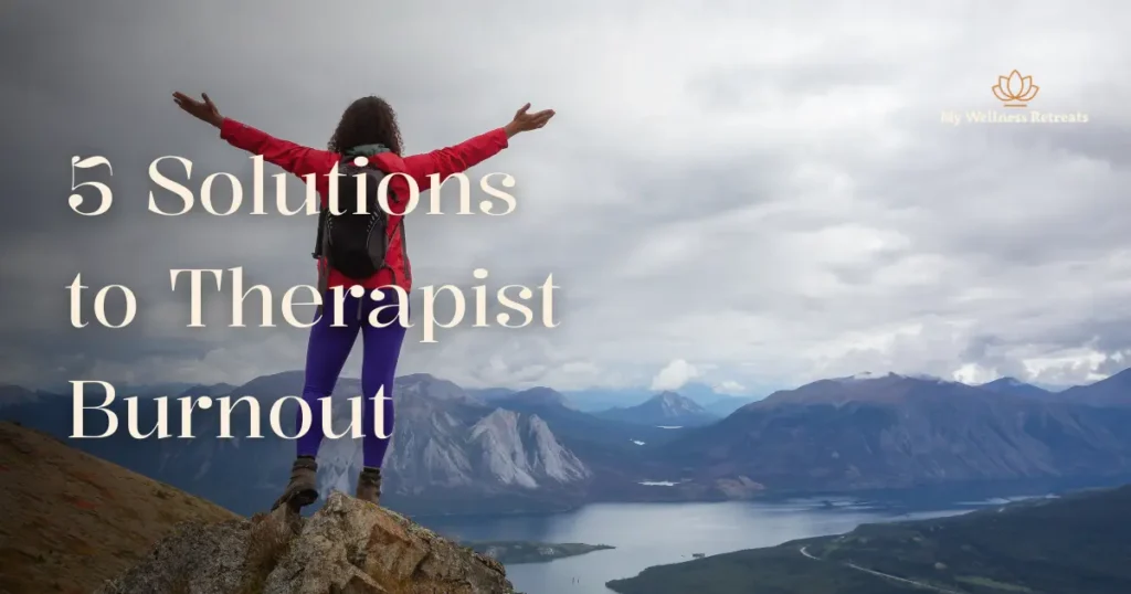 Solutions to Therapist Burnout